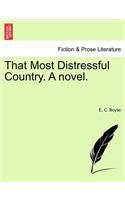 That Most Distressful Country. a Novel.: (English)