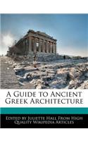 A Guide to Ancient Greek Architecture