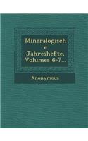 Mineralogische Jahreshefte, Volumes 6-7...