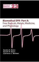 Biomedical EPR - Part A: Free Radicals, Metals, Medicine and Physiology