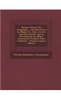 Eastern Persia: The Geography, with Narratives by Majors St. John, Lovett, and Euan Smith, and an Introduction by Major-General Sir Fr