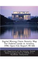 Digital Mining Claim Density Map for Federal Lands in Arizona, 1996