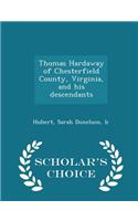 Thomas Hardaway of Chesterfield County, Virginia, and His Descendants - Scholar's Choice Edition