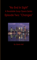 No End In Sight: Episode Two