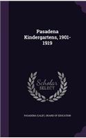 Pasadena Kindergartens, 1901-1919