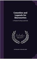 Comedies and Legends for Marionettes