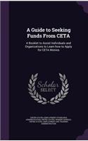 A Guide to Seeking Funds from CETA