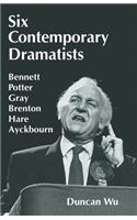 Six Contemporary Dramatists