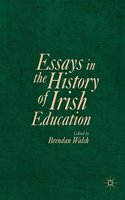 Essays in the History of Irish Education