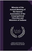 Minutes of the Annual Meeting of the General Association of the Congregational Churches and Ministers of Indiana