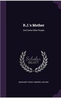 R.J.'s Mother: And Some Other People