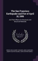 The San Francisco Earthquake and Fire of April 18, 1906