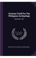 Customs Tariff For The Philippine Archipelago