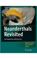 Neanderthals Revisited