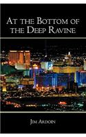 At the Bottom of the Deep Ravine