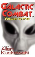 Galactic Combat: Prelude to War(English)