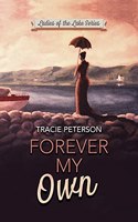 Forever My Own: (2 Ladies of the Lake)