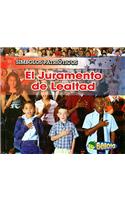 El Juramento de Lealtad: (Simbolos Patrioticos (Hardcover))