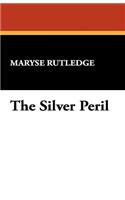 The Silver Peril: (English)