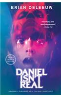 Daniel Isn't Real