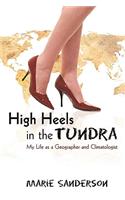 High Heels in the Tundra