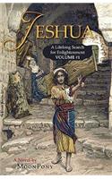 Jeshua: A Lifelong Search for Enlightenment