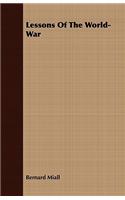Lessons Of The World-War: (English)