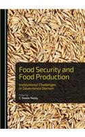 Food Security and Food Production: Institutional Challenges in Governance Domain