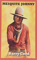 Mesquite Johnny