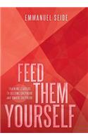 Feed Them Yourself: Training Leaders to Become Shepherd and Under Shepherd(English)
