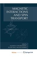Magnetic Interactions and Spin Transport