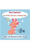 Suzy Seahorse: Her Family Gives Her a Birthday Party