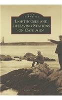 Lighthouses and Lifesaving Stations on Cape Ann