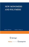 New Monomers and Polymers