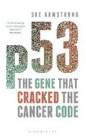 p53: The Gene that Cracked the Cancer Code