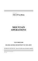 Field Manual FM 3-97.6 (FM 90-6) Mountain Operations November 2000