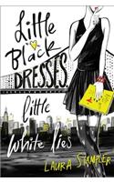 Little Black Dresses, Little White Lies