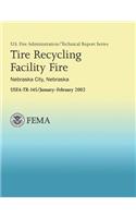 Tire Recycling Facility Fire