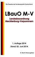 Landesbauordnung Mecklenburg-Vorpommern (LBauO M-V) vom 18. April 2006