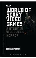 World of Scary Video Games