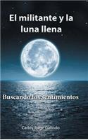 militante y la luna llena