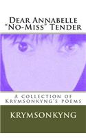 Dear Annabelle No-Miss Tender