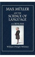 Max Muller and the Science of Language: A Criticism