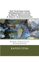 365 Subtraction Worksheets with 4-Digit Minuends, 4-Digit Subtrahends: Math Practice Workbook(13 365 Days Math Subtraction)