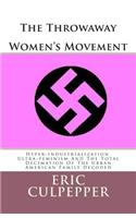 The Throwaway Women's Movement