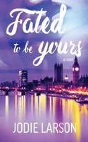 Fated To Be Yours