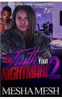 His Truth Your Nightmare 2