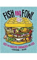 Fish and Fowl