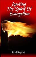 Igniting The Spirit Of Evangelism