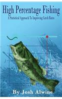 High Percentage Fishing